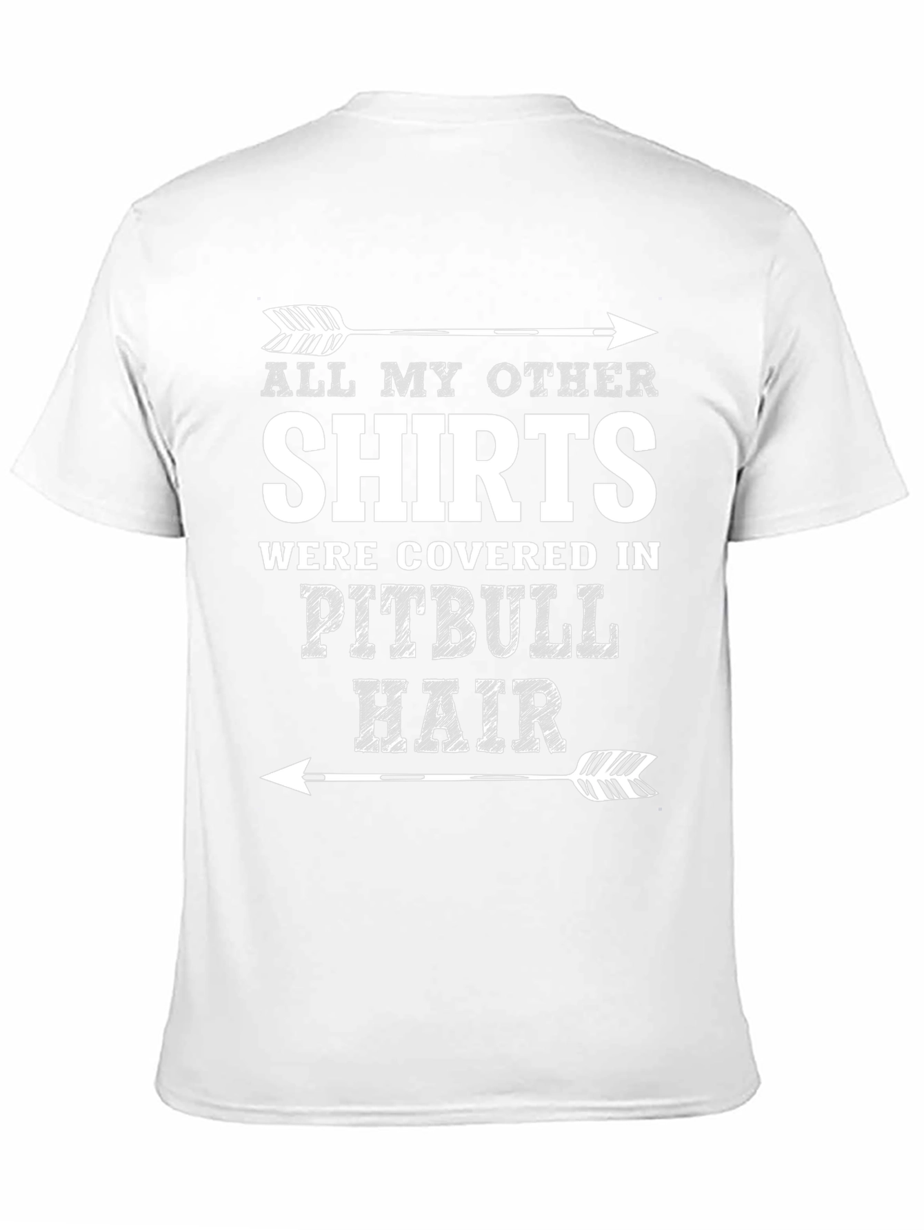 Pitbull Hair T-Shirt - Funny Dog Lover Tee