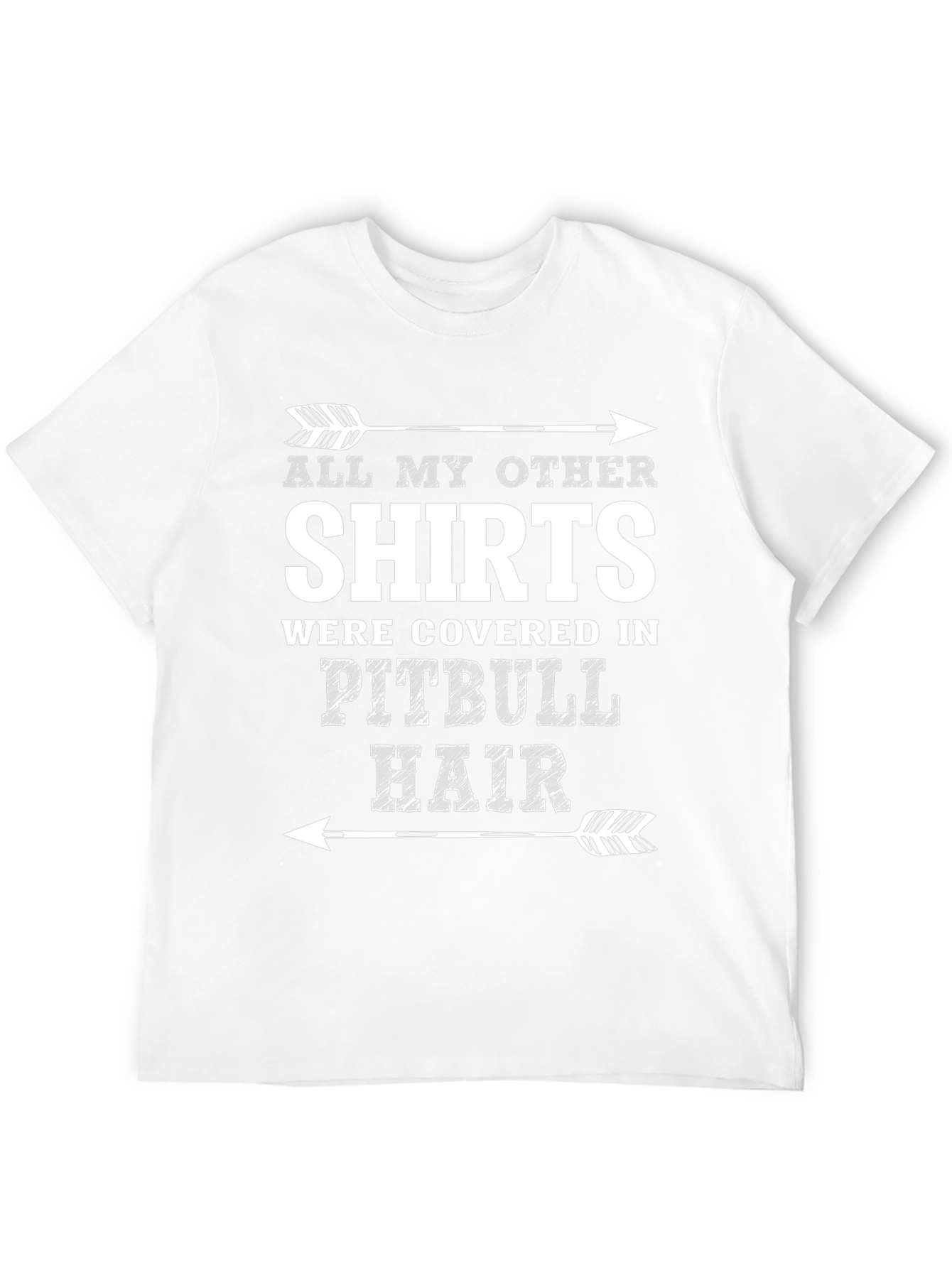 Pitbull Hair T-Shirt - Funny Dog Lover Tee
