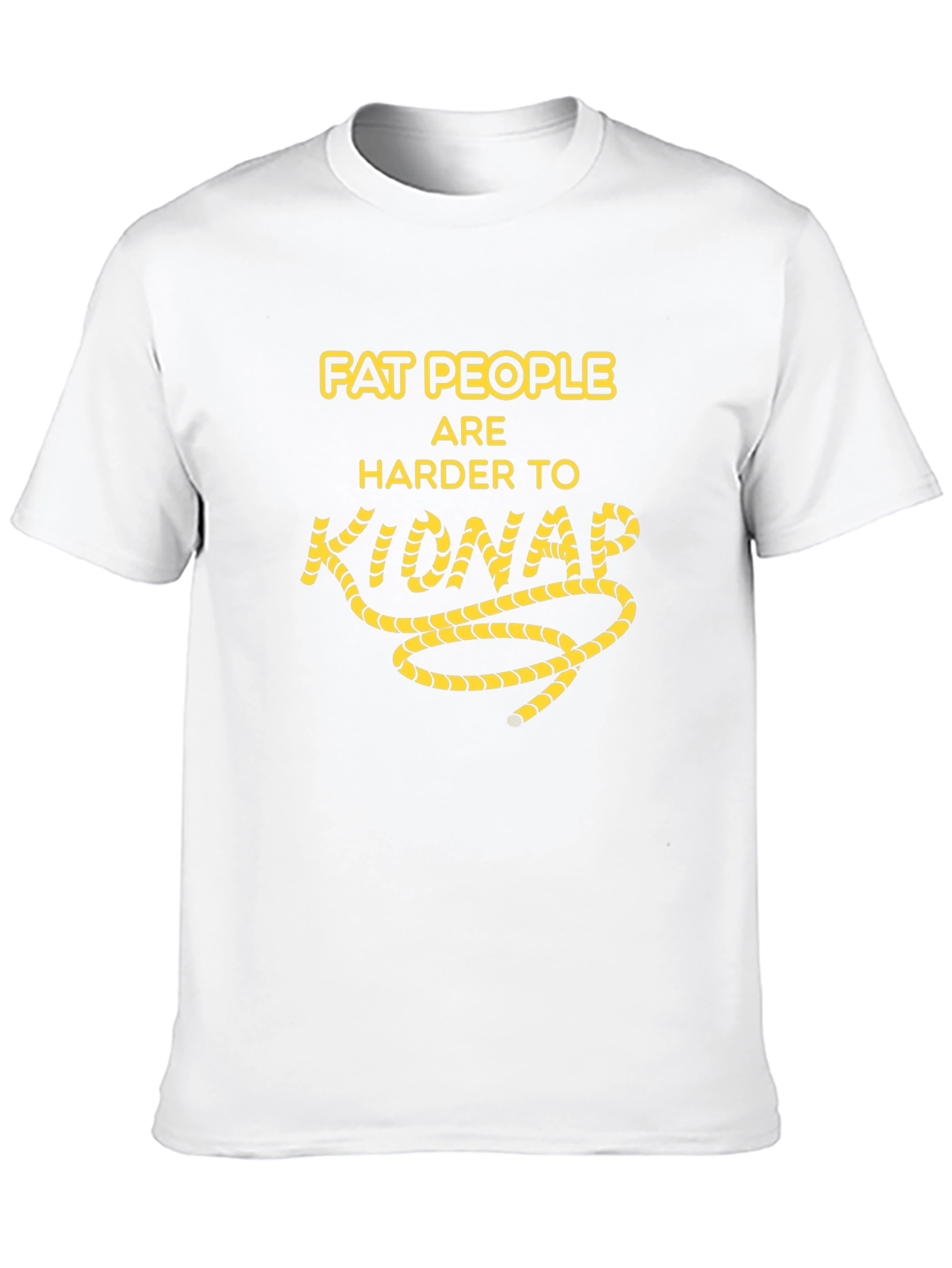 Funny Fat People Kidnap Humor Graphic T-Shirt