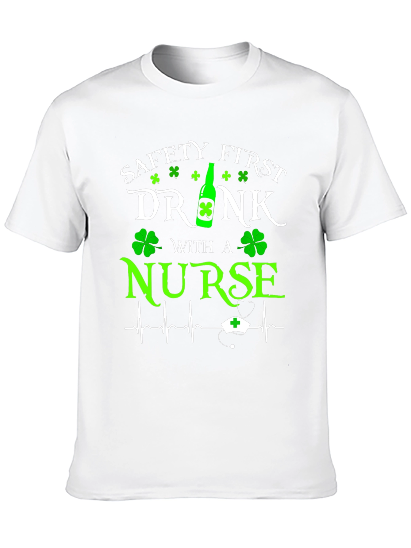 Safety First Drink With a Nurse Graphic T-Shirt