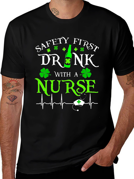 Safety First Drink With a Nurse Graphic T-Shirt