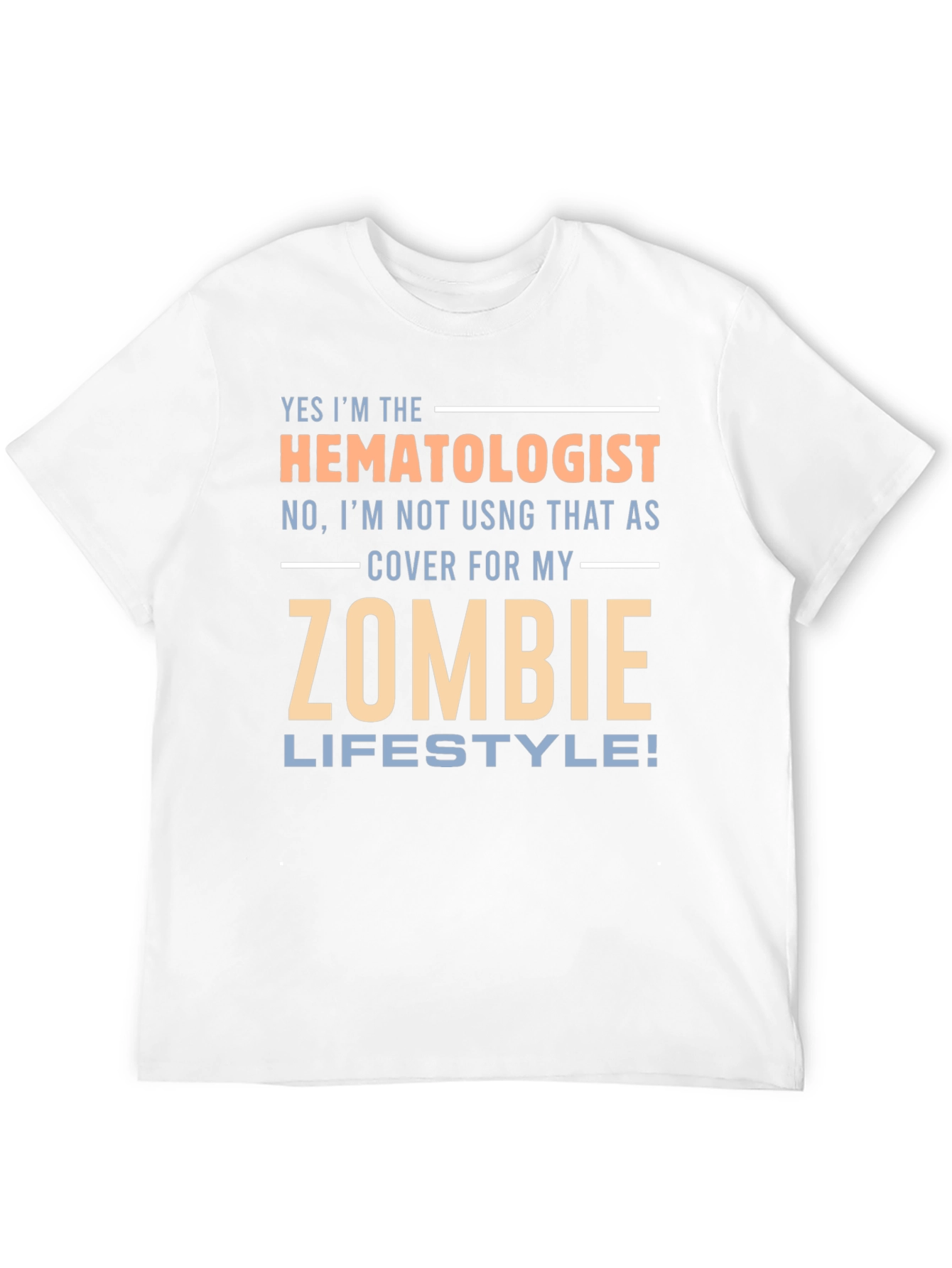 Hematologist Zombie Lifestyle T-Shirt