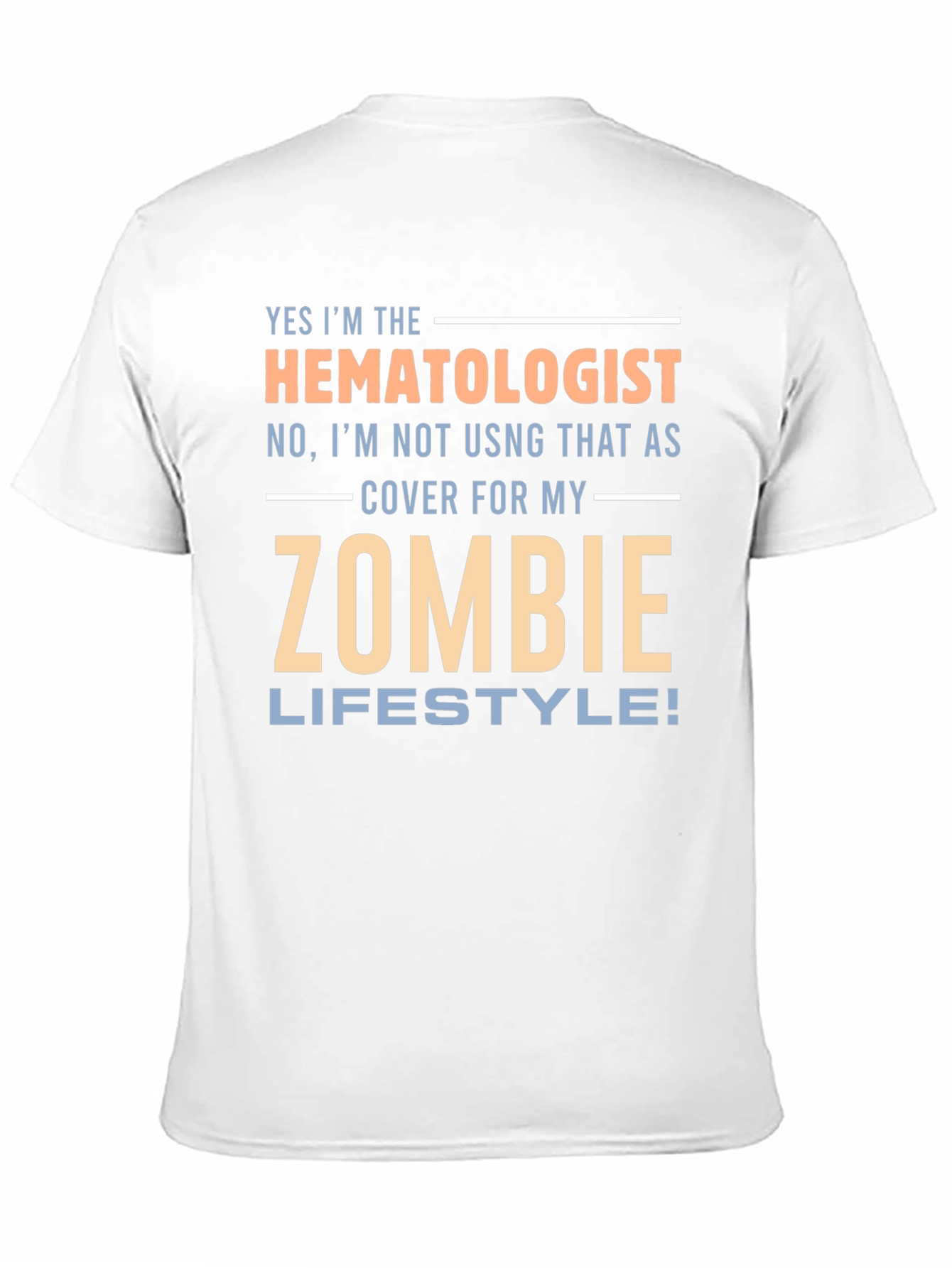Hematologist Zombie Lifestyle T-Shirt