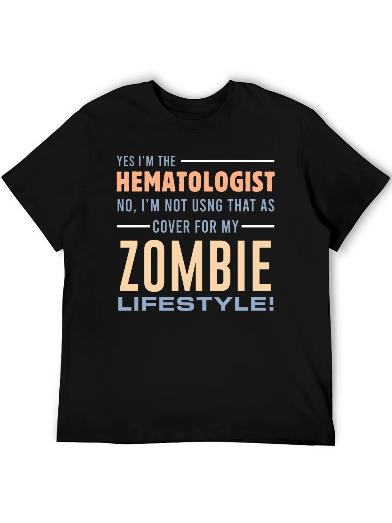 Hematologist Zombie Lifestyle T-Shirt