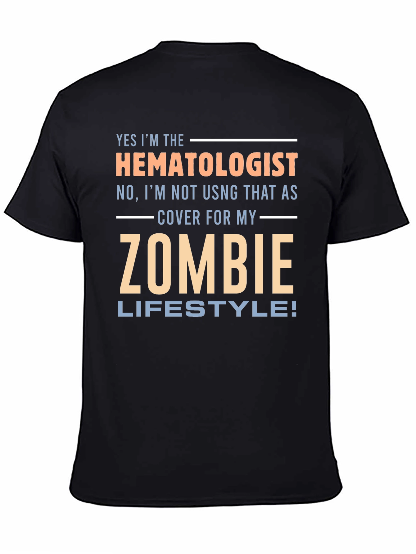 Hematologist Zombie Lifestyle T-Shirt