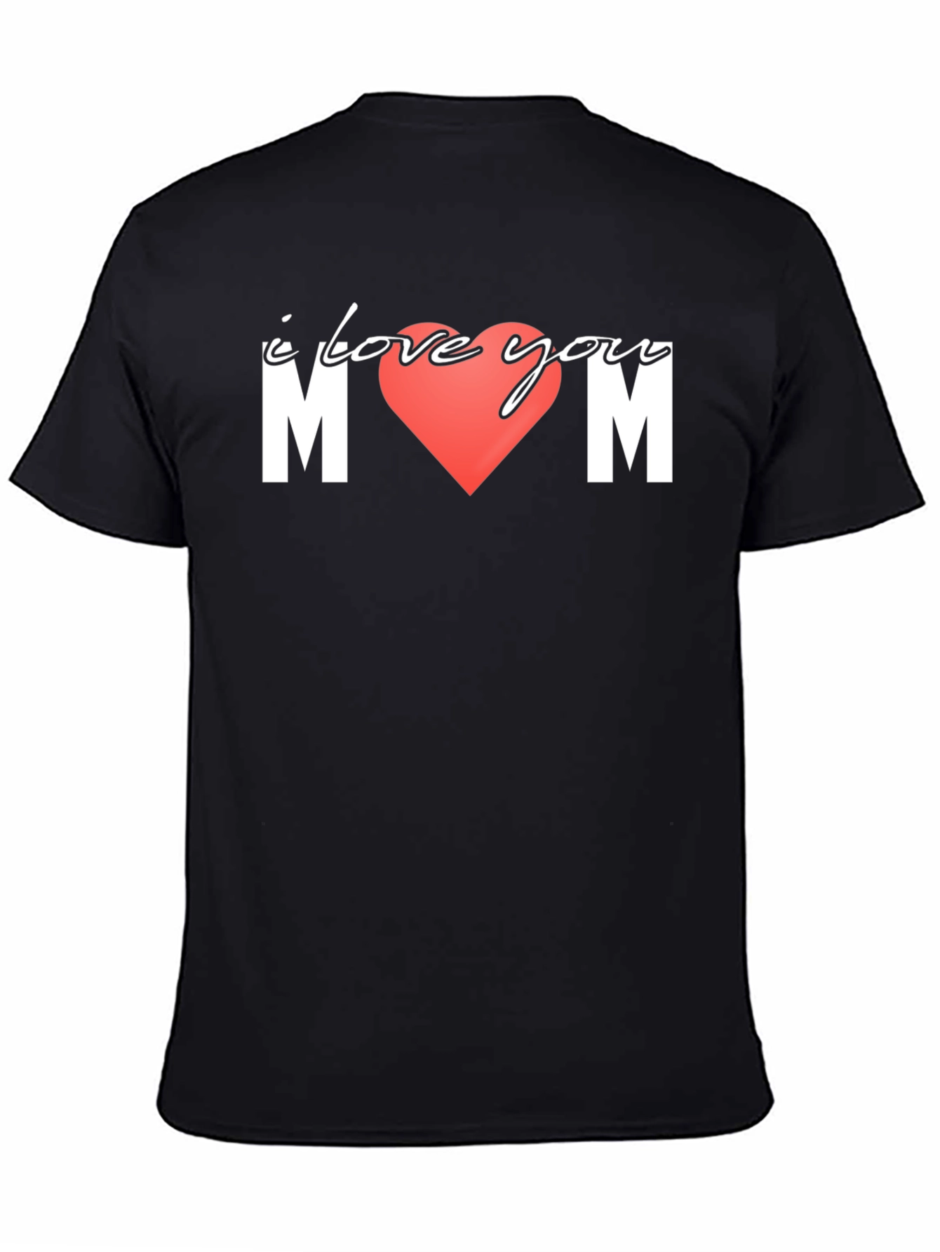 I Love You Mom T-Shirt Black Cotton Tee