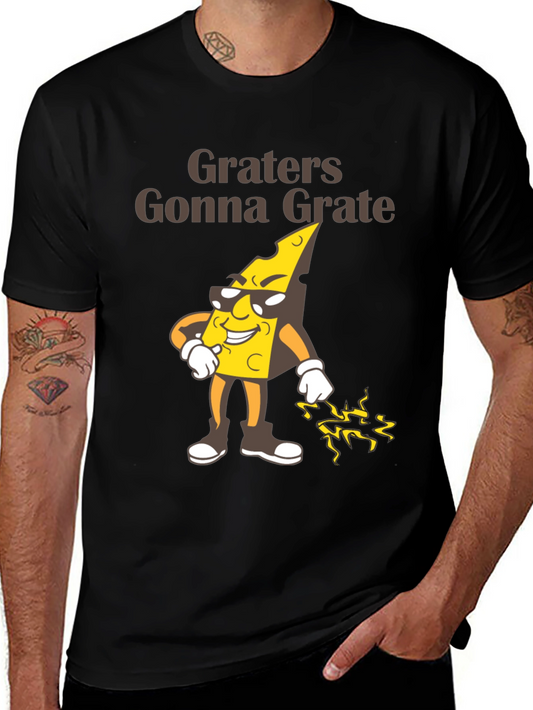 Grater Humor Tee - Graters Gonna Grate T-Shirt