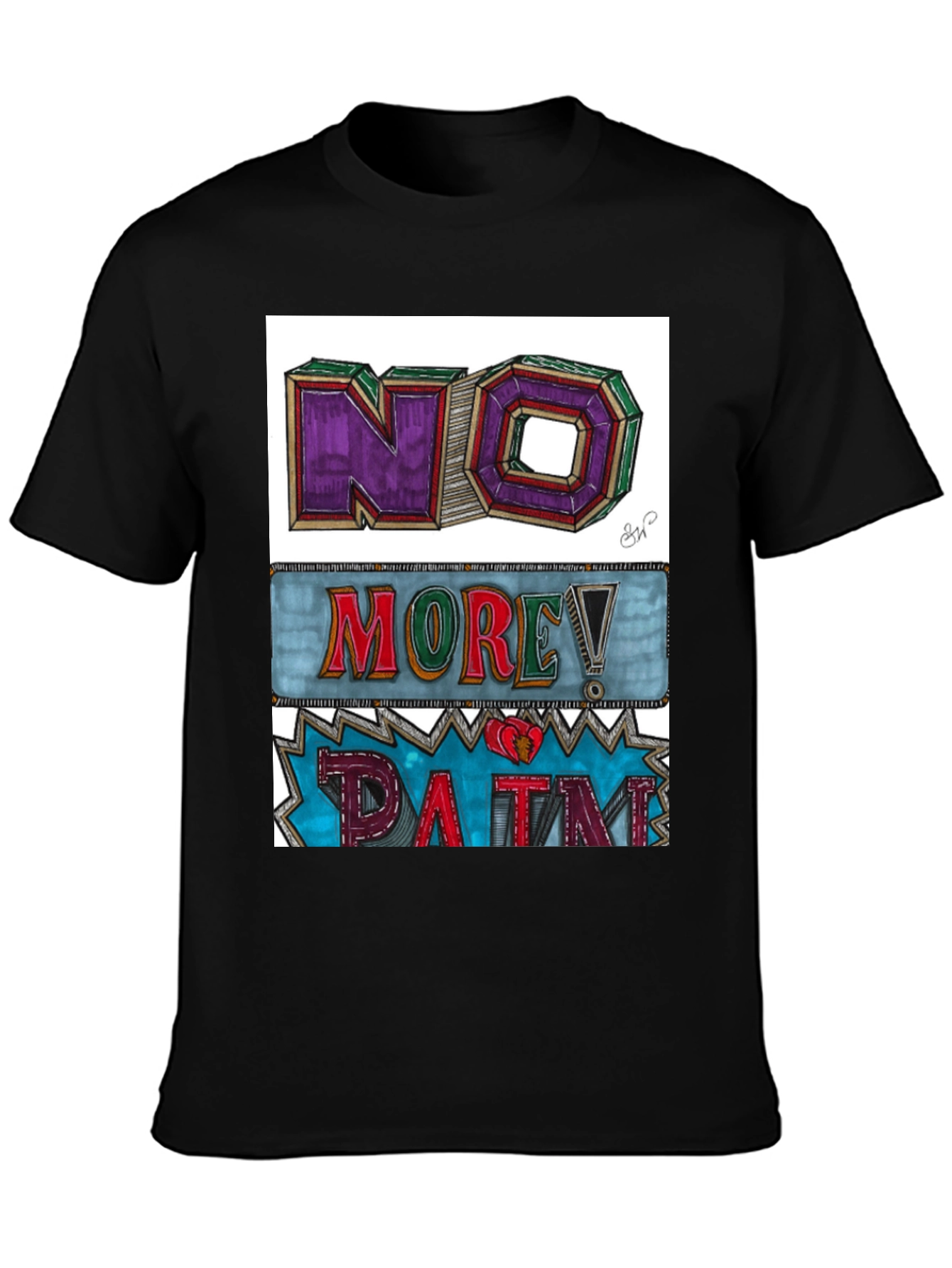 No More Pain Graphic Tee - Unique Design
