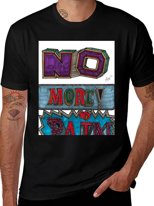No More Pain Graphic Tee - Unique Design