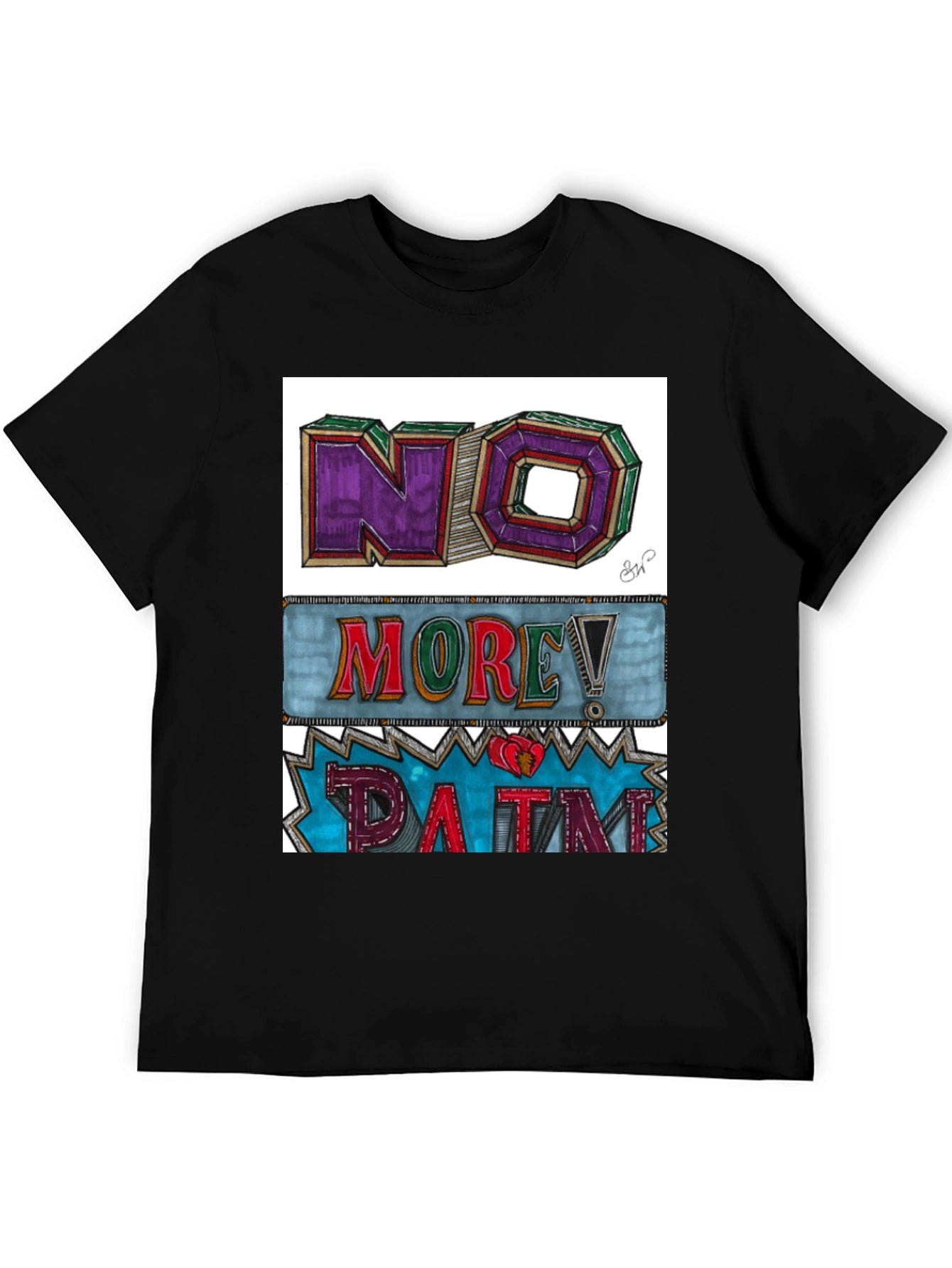 No More Pain Graphic Tee - Unique Design