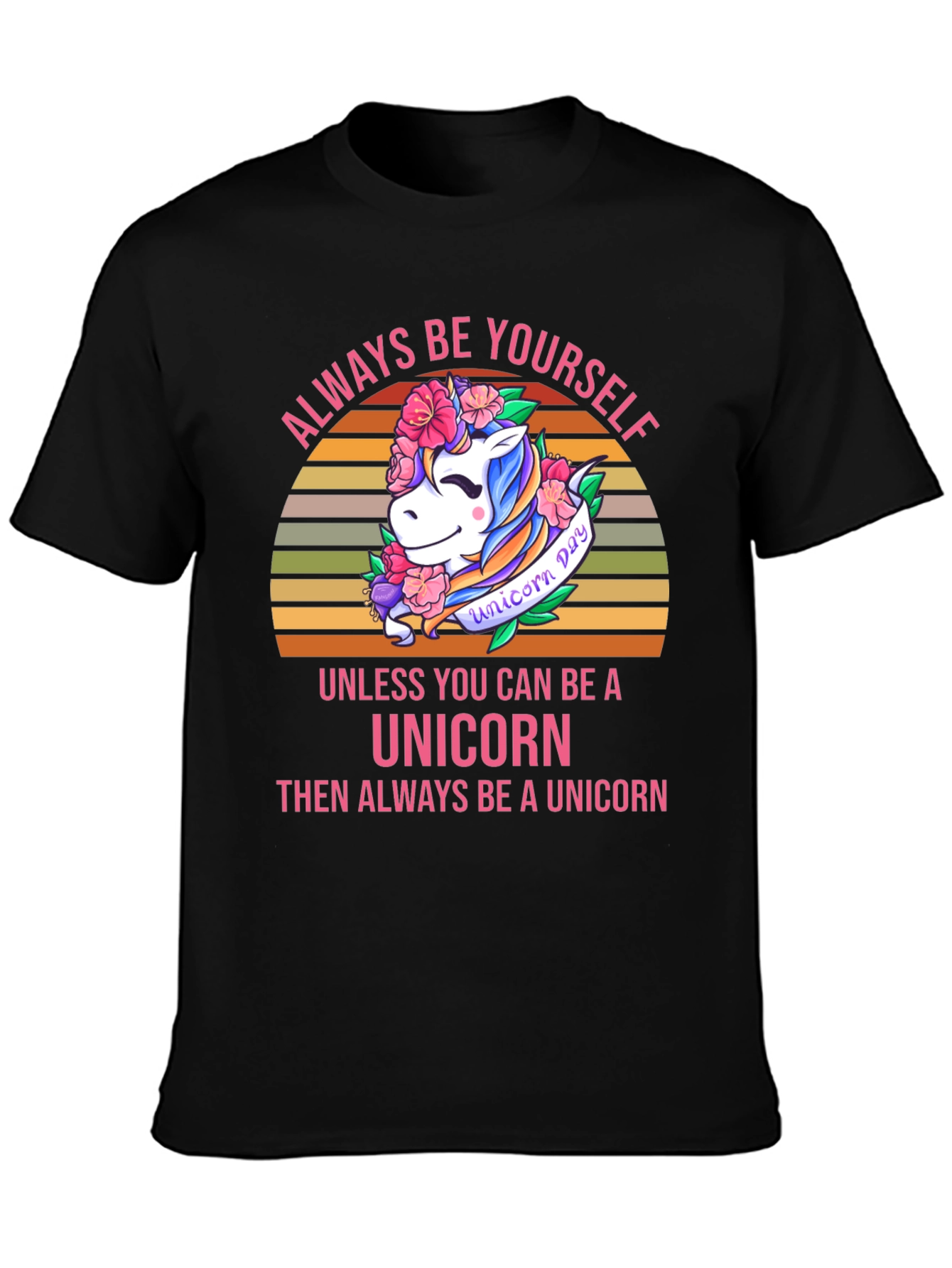 Unicorn T-Shirt - Always Be Yourself