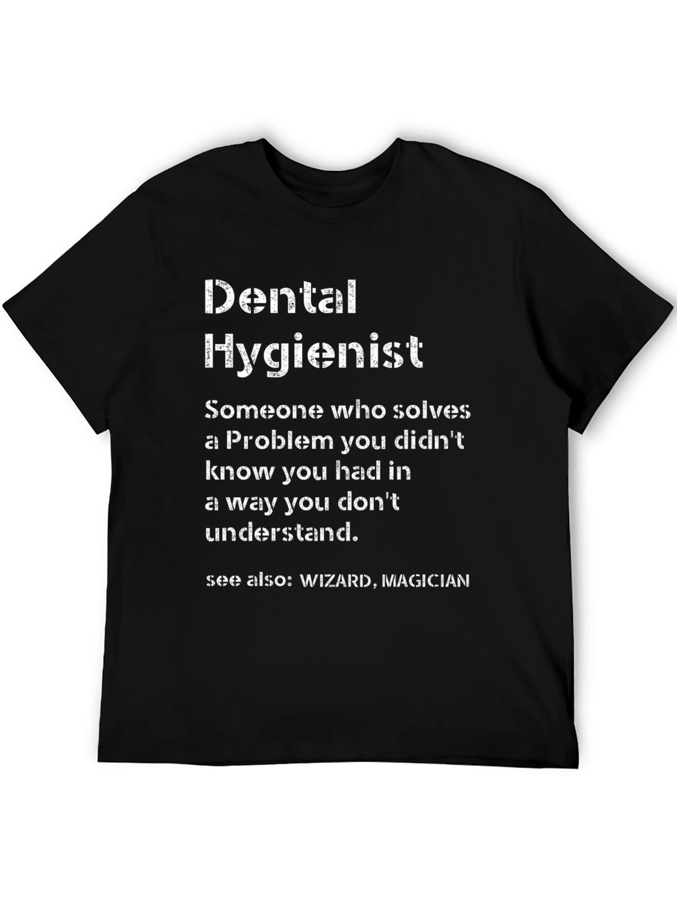 Dental Hygienist T-Shirt - Wizard Magician Tee