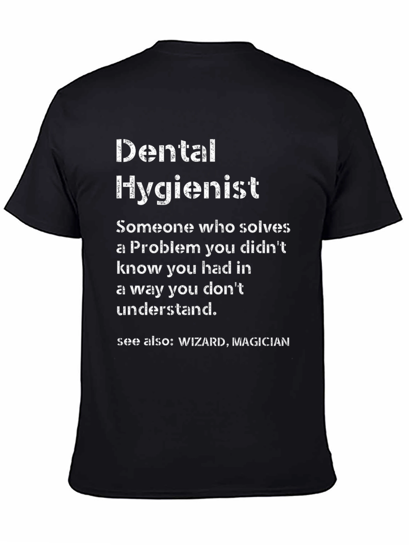 Dental Hygienist T-Shirt - Wizard Magician Tee