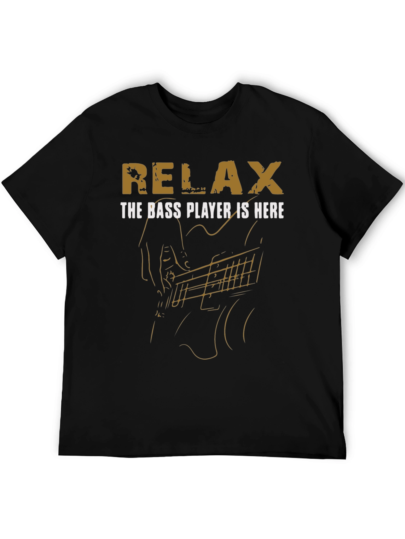 Relax The Bass Player Is Here Black T-Shirt