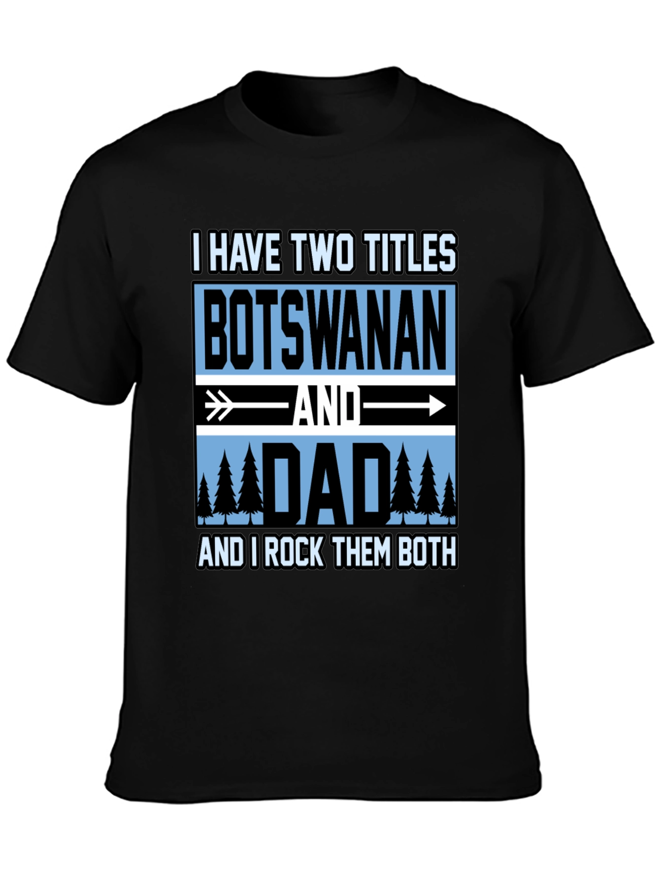 Botswana Dad T-Shirt - Two Titles