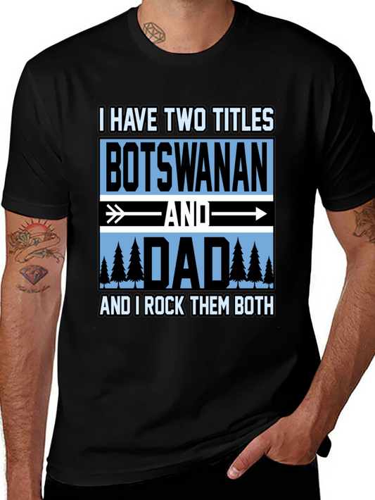 Botswana Dad T-Shirt - Two Titles