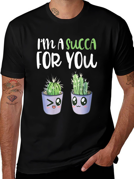 Im A Succa For You T-Shirt - Cute Cactus Graphic Tee