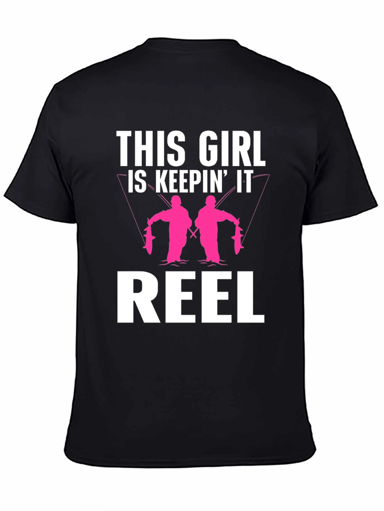 This Girl Is Keepin It Reel T-Shirt
