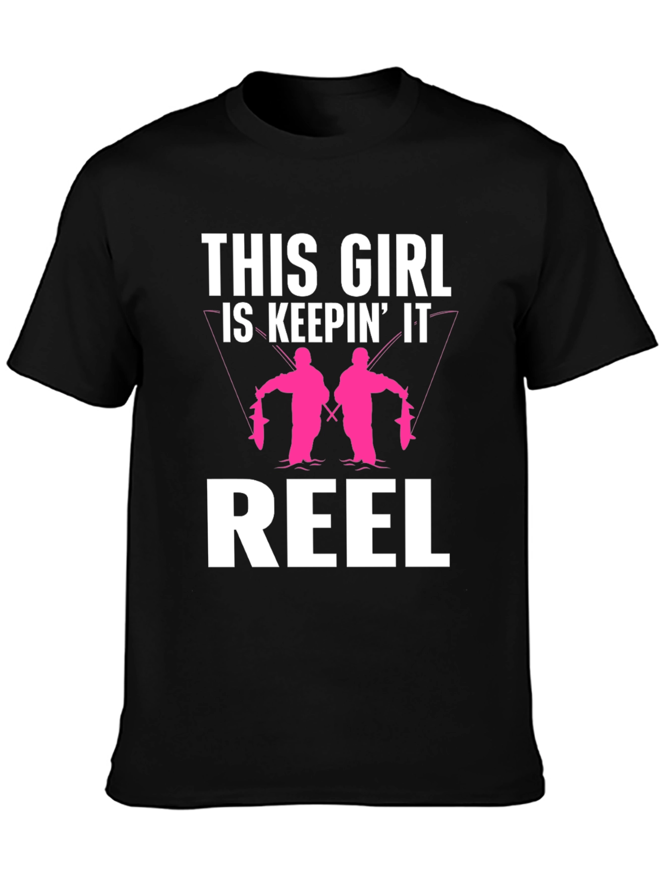 This Girl Is Keepin It Reel T-Shirt