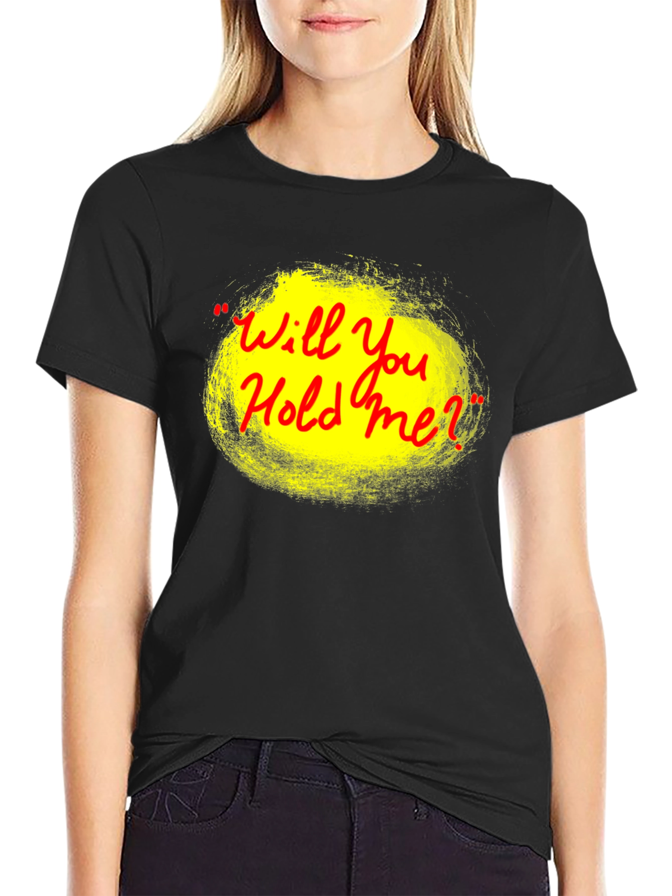 Will You Hold Me? Graphic Tee