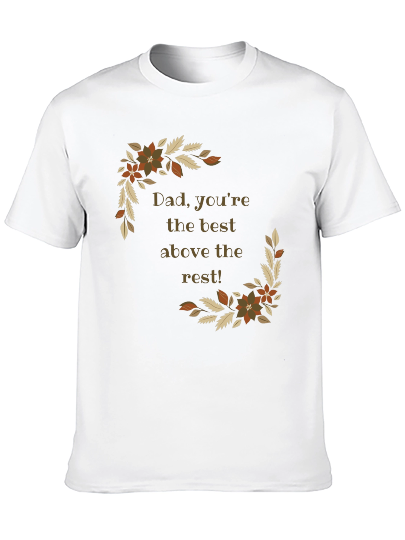 Dad Youre The Best Above the Rest Black T-Shirt