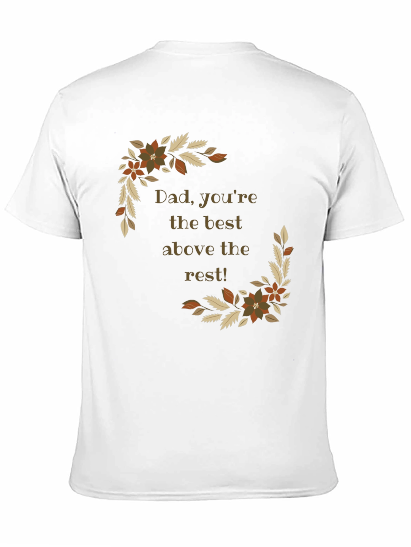 Dad Youre The Best Above the Rest Black T-Shirt