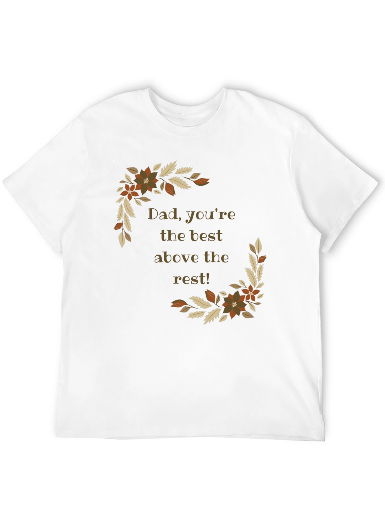 Dad Youre The Best Above the Rest Black T-Shirt