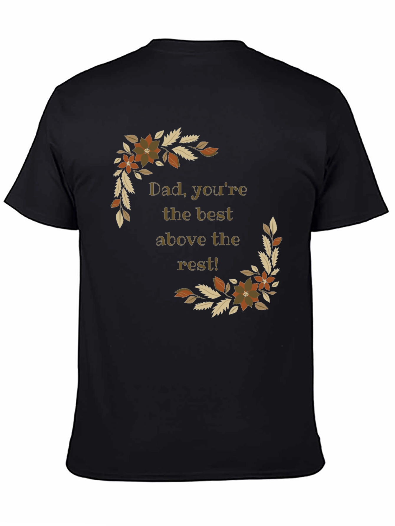 Dad Youre The Best Above the Rest Black T-Shirt