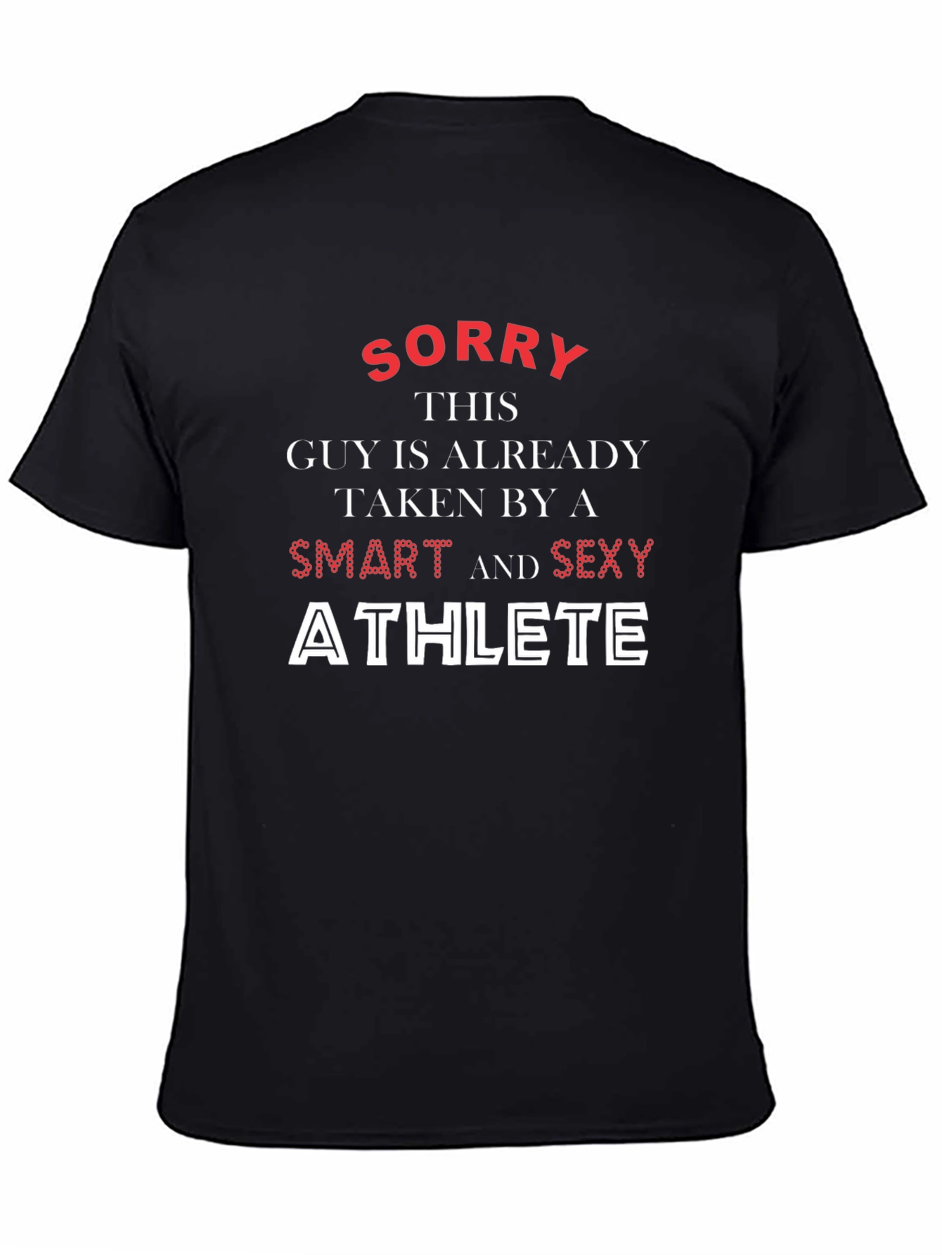 Taken Smart & Sexy Athlete Graphic Tee