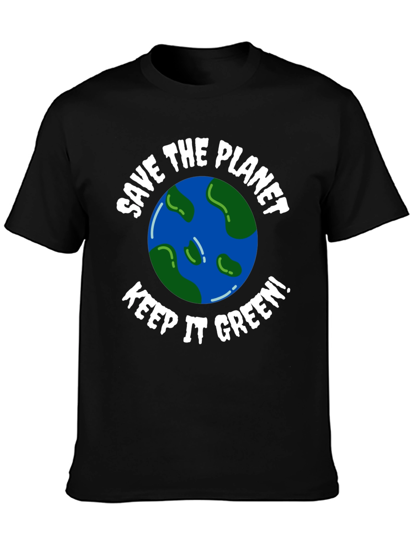 Save the Planet Keep it Green! Graphic Tee