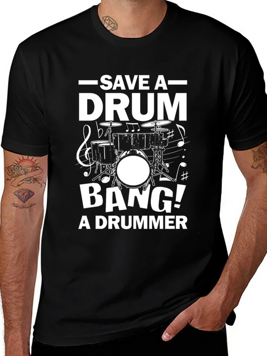 Save a Drum Bang a Drummer T-Shirt