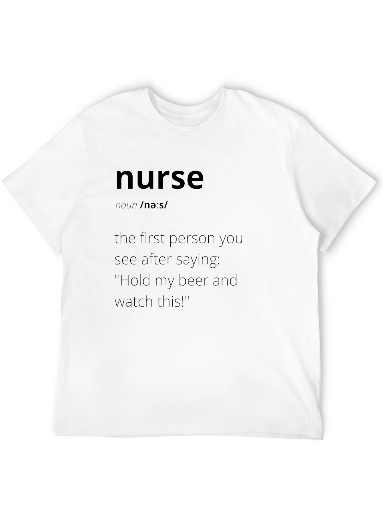 Nurse Definition Graphic Tee - Humorous Design