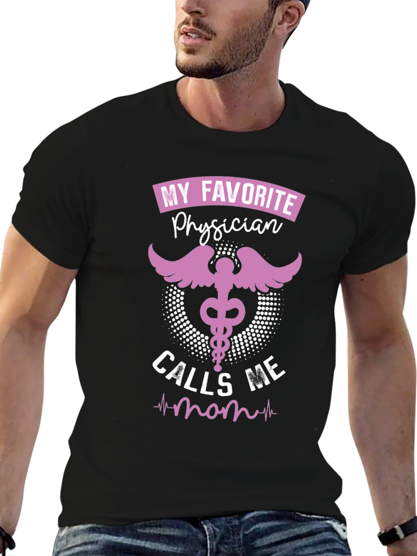 My Favorite Physician Calls Me Mom T-Shirt