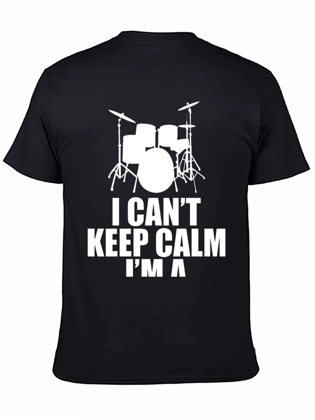 I Cant Keep Calm Im A Drummer T-Shirt