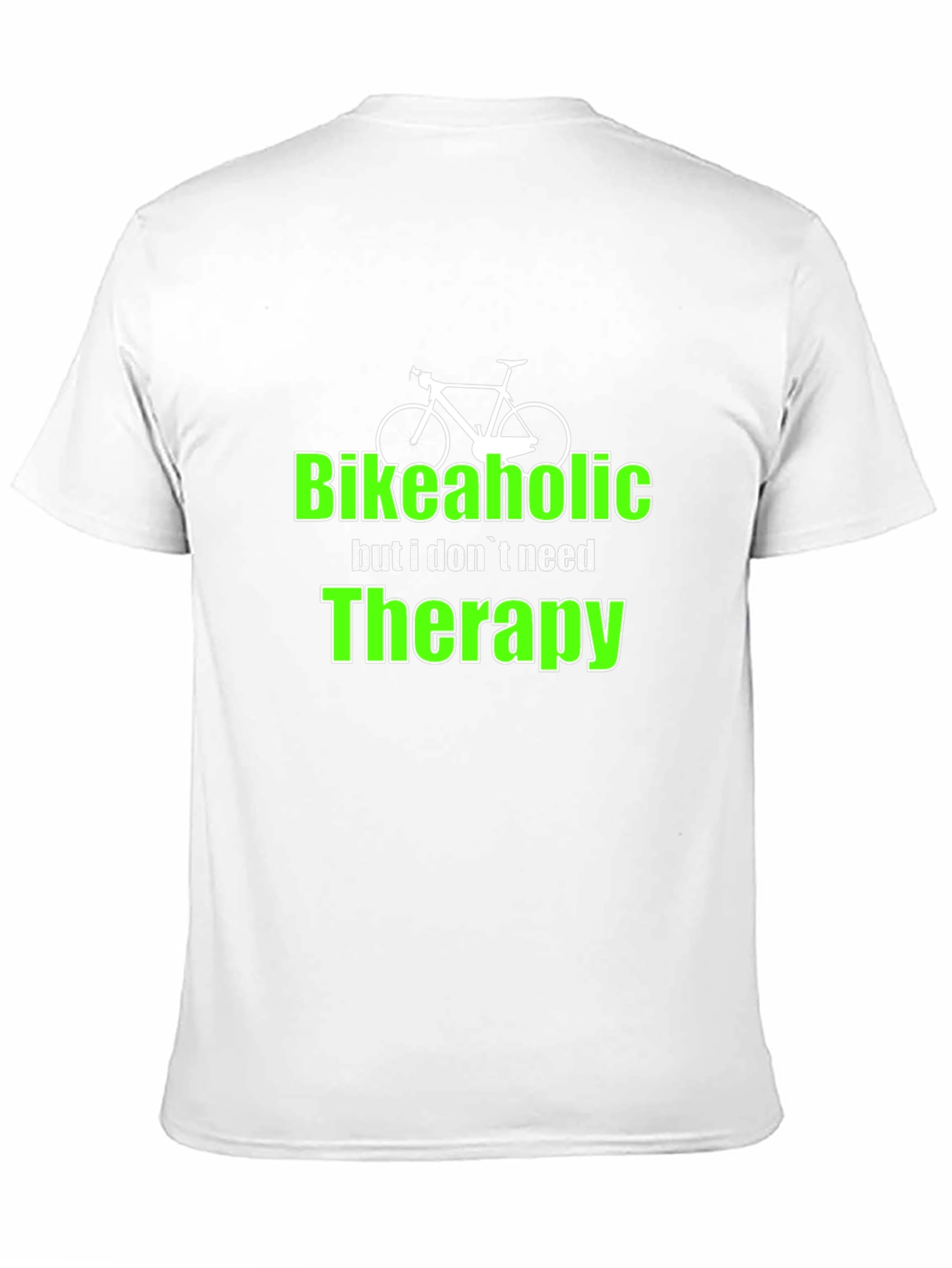 Bikeaholic T-Shirt - Funny Biking Therapy Tee
