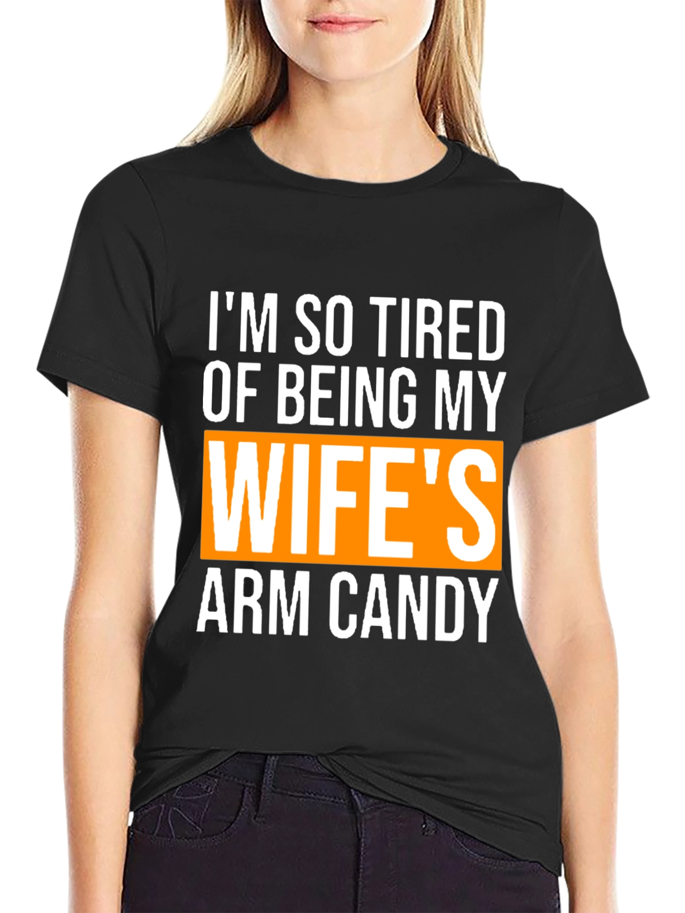 Wifes Arm Candy Funny Graphic T-Shirt