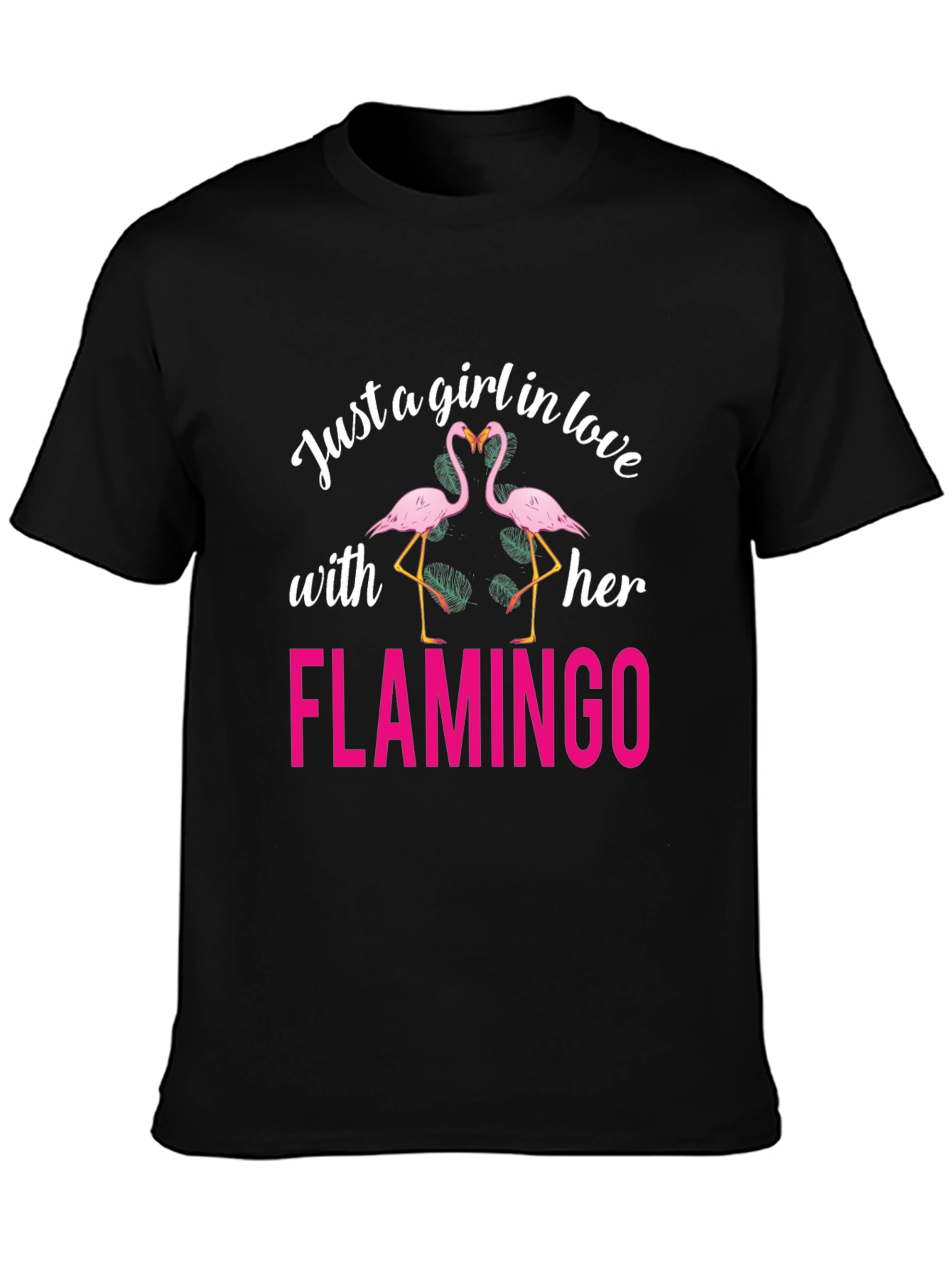 Just a Girl in Love with Her Flamingo T-Shirt