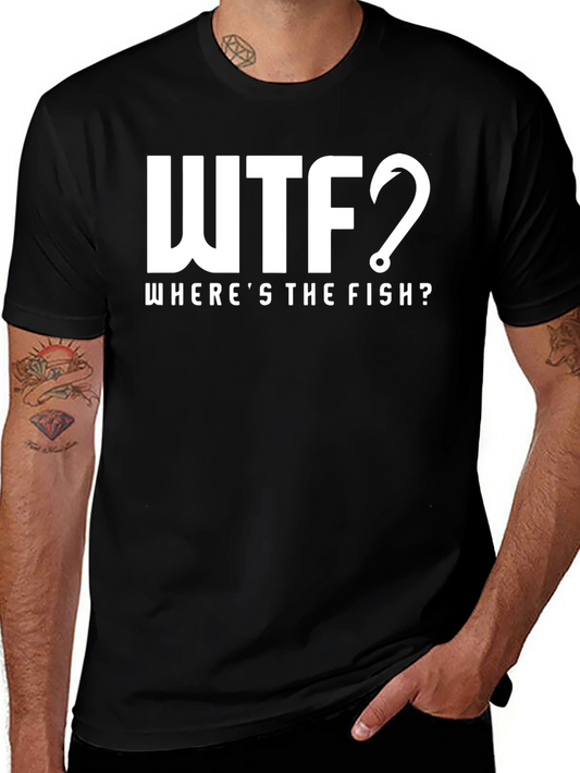 WTF Wheres The Fish? Mens Humor Tee