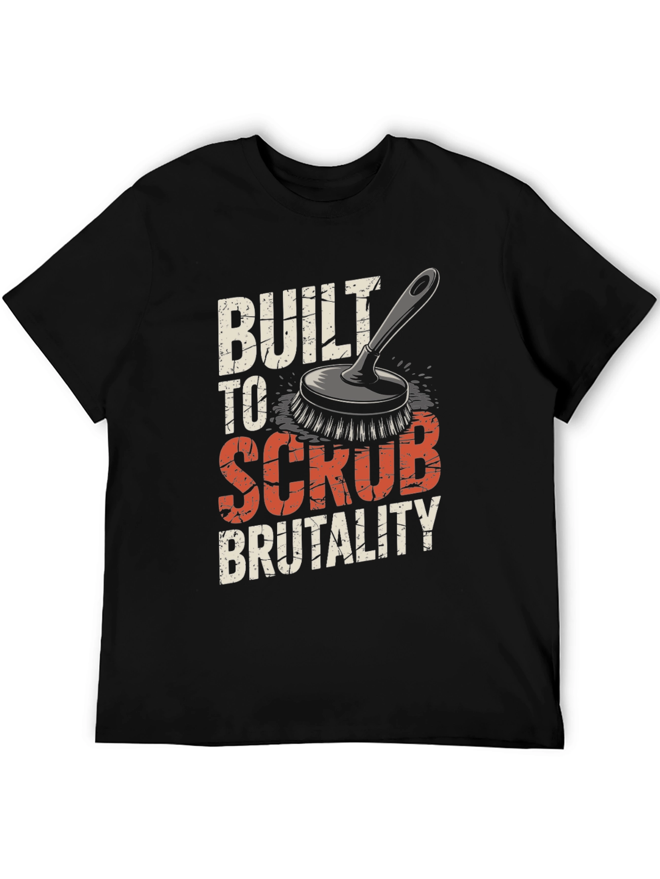 Built To Scrub Brutality Graphic Tee