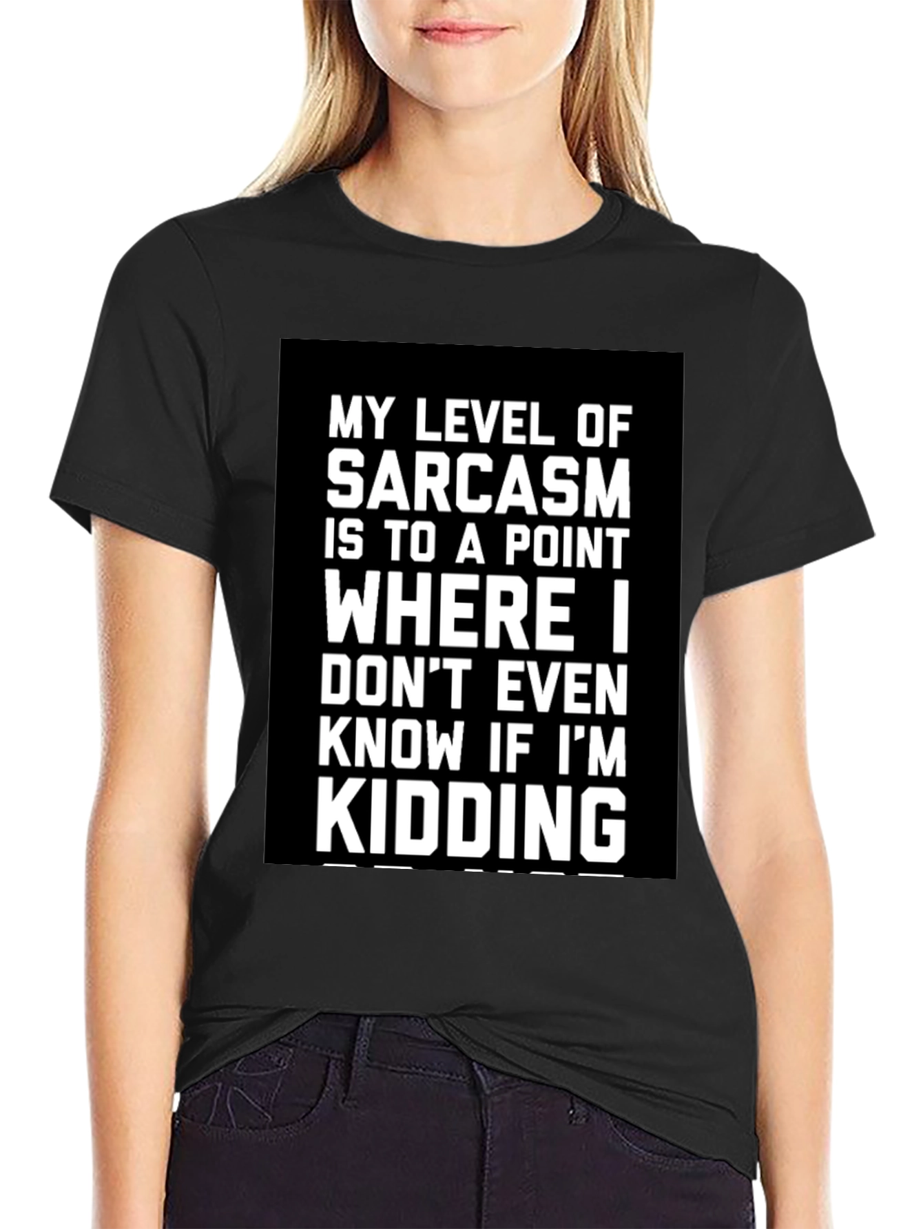 Sarcastic Humor T-Shirt: Kidding? Graphic Tee