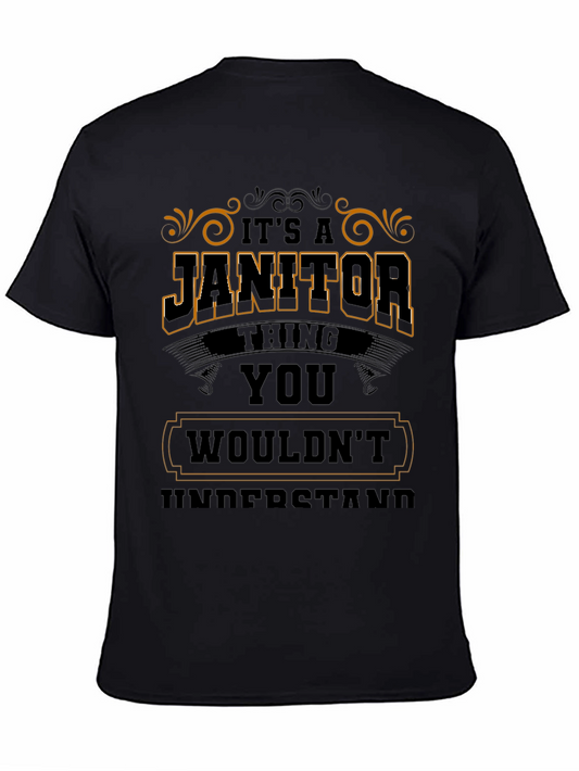 Janitor Thing T-Shirt - Funny Janitorial Gift