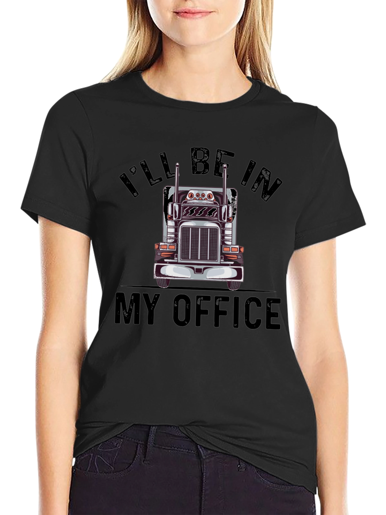Trucker T-Shirt: Ill Be In My Office Design