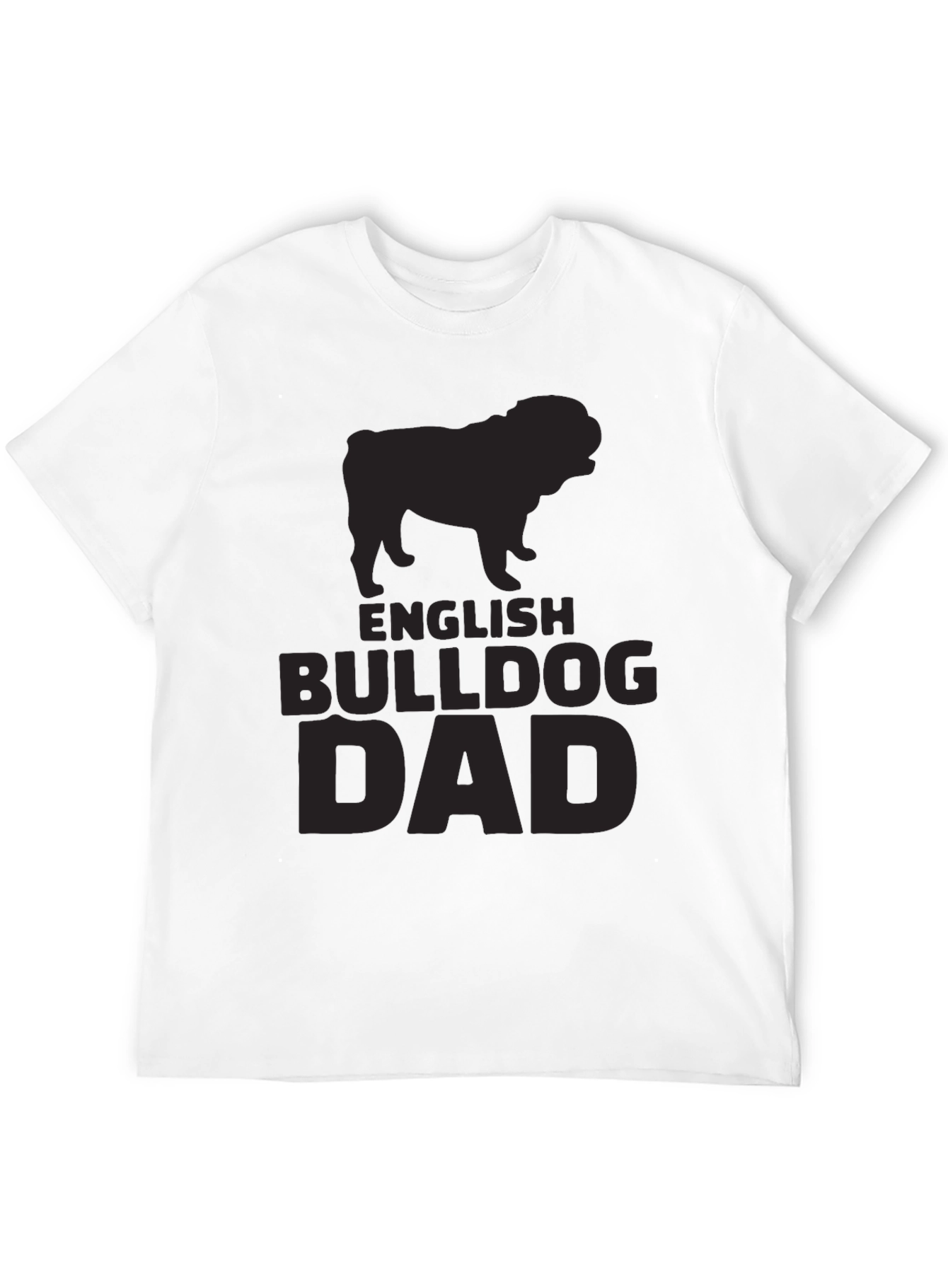 English Bulldog Dad Black T-Shirt