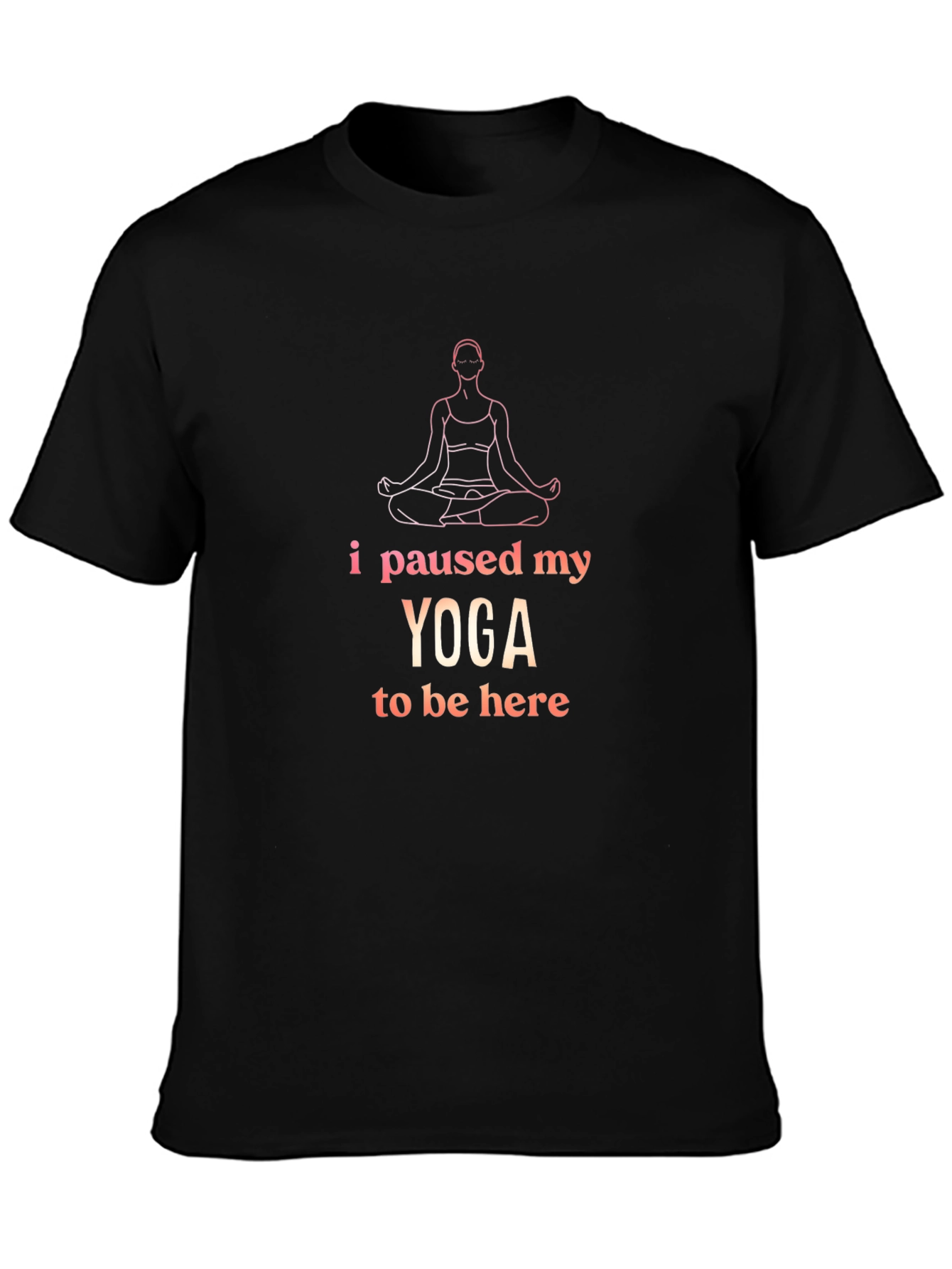 Yoga Pause T-Shirt - Meditate in Style