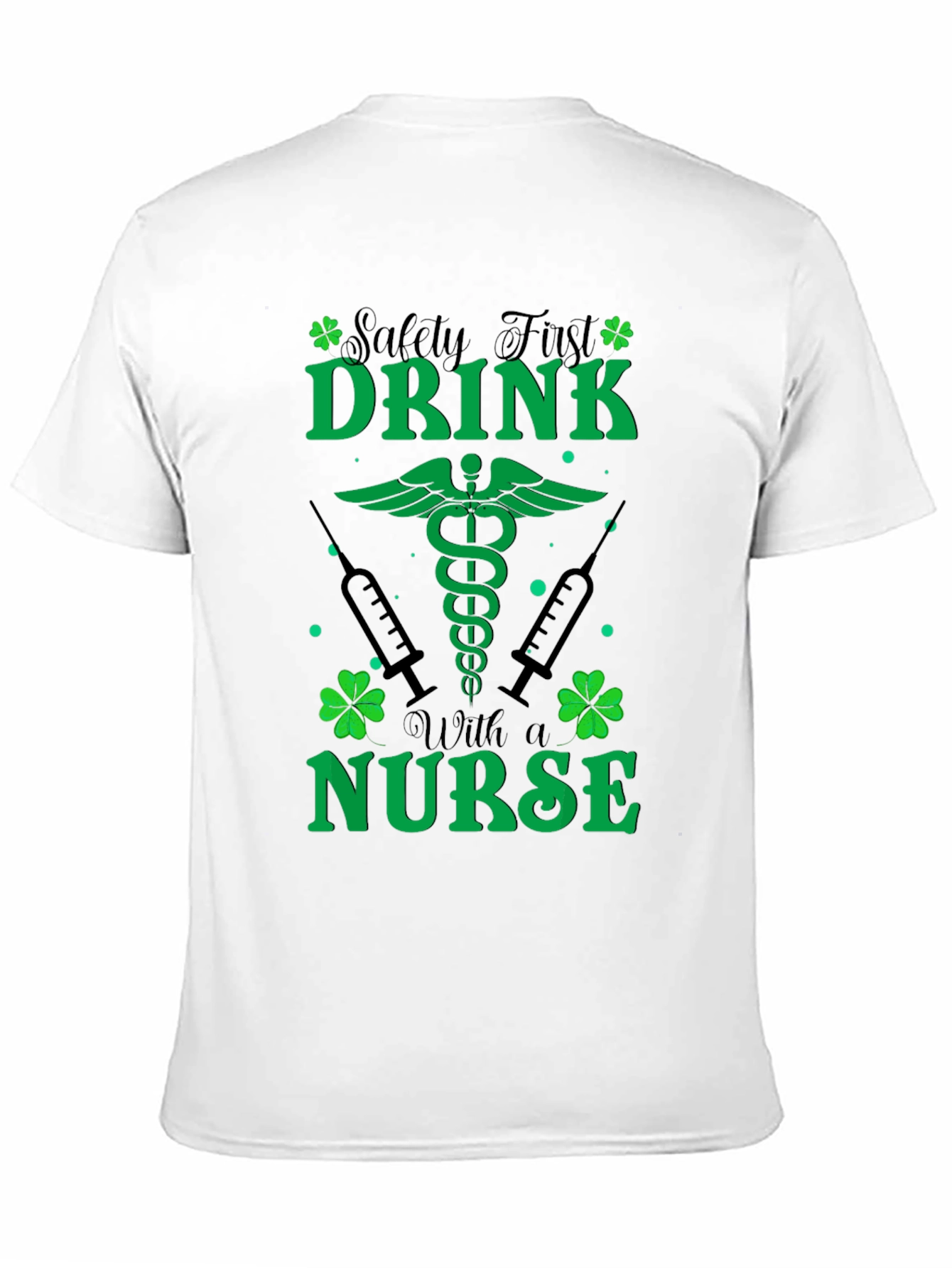 St. Patricks Day Nurse T-Shirt - Safety First