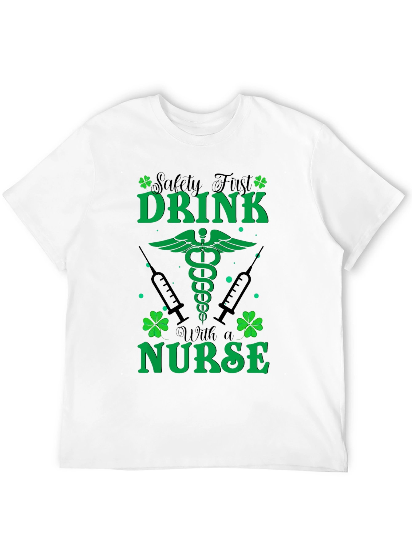 St. Patricks Day Nurse T-Shirt - Safety First