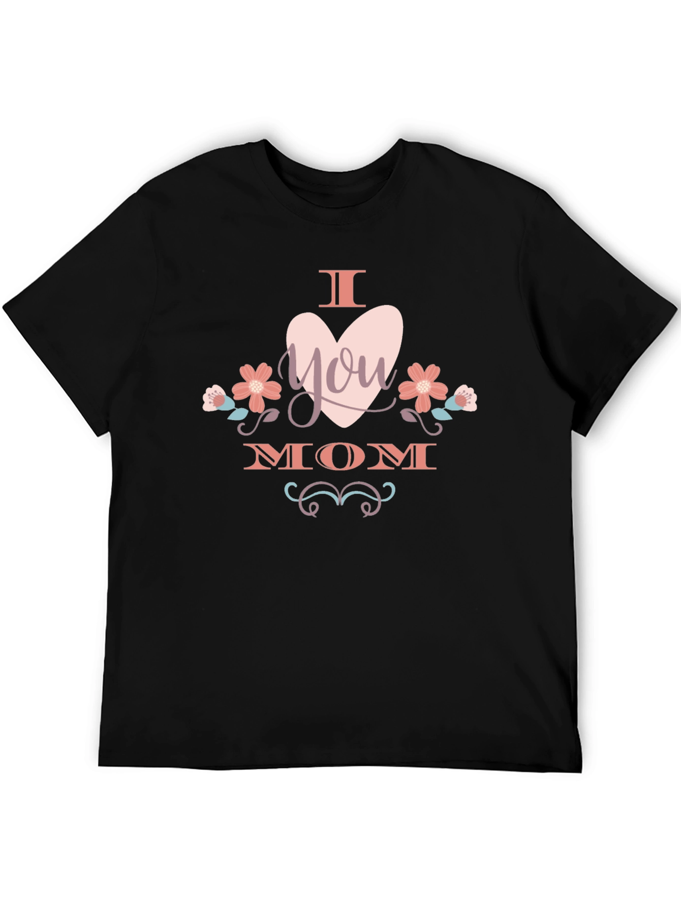 I Heart You Mom T-Shirt -  Black Cotton Tee
