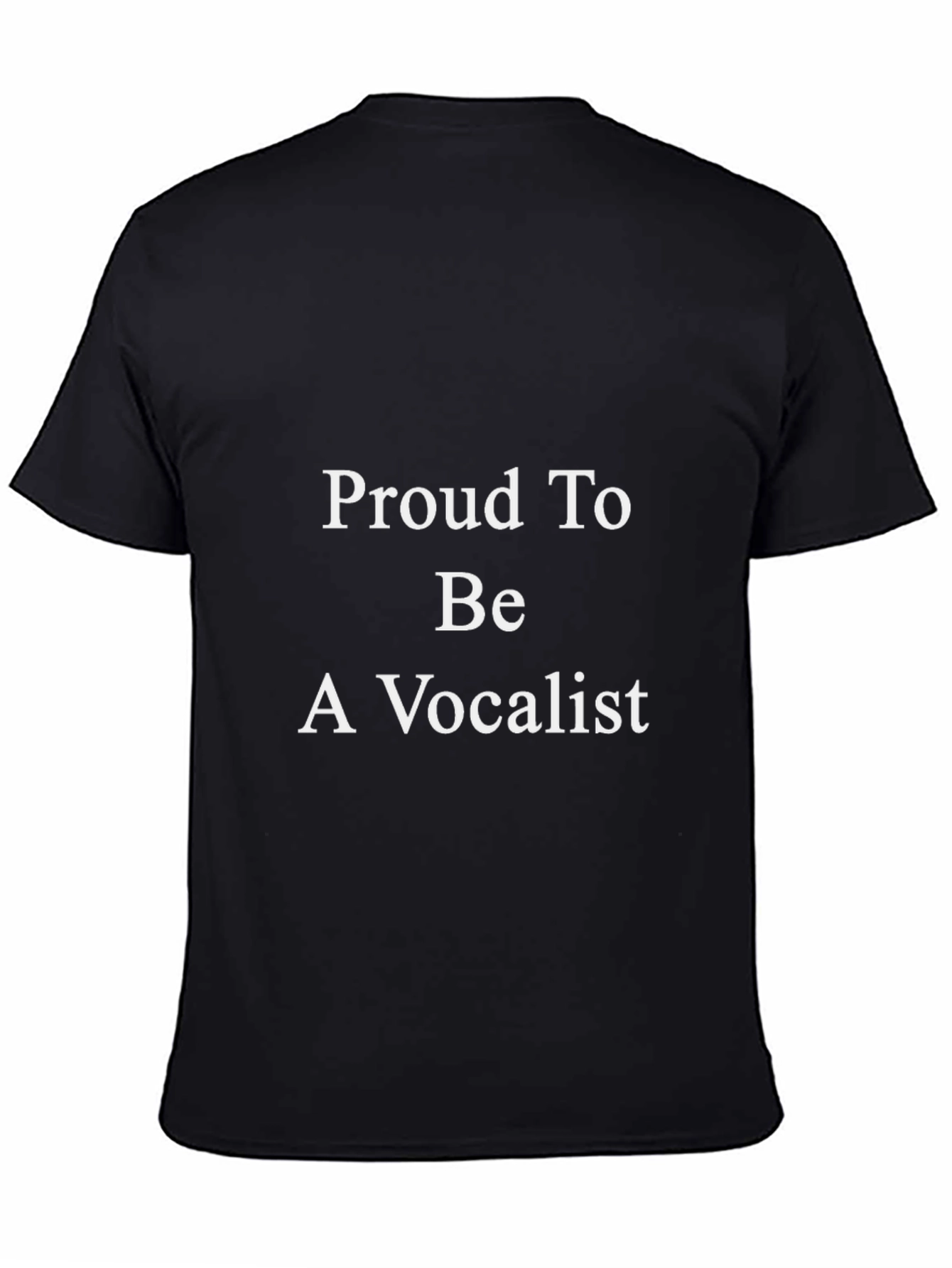 Proud Vocalist Black T-Shirt