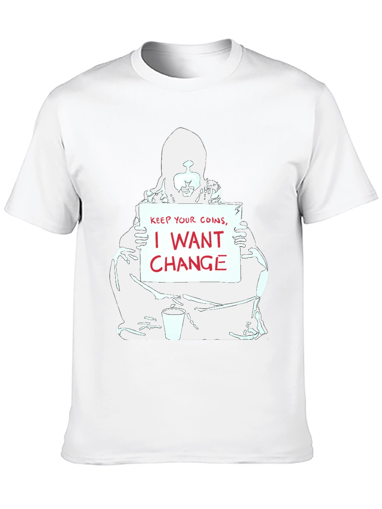 I Want Change Graphic T-Shirt - Unisex
