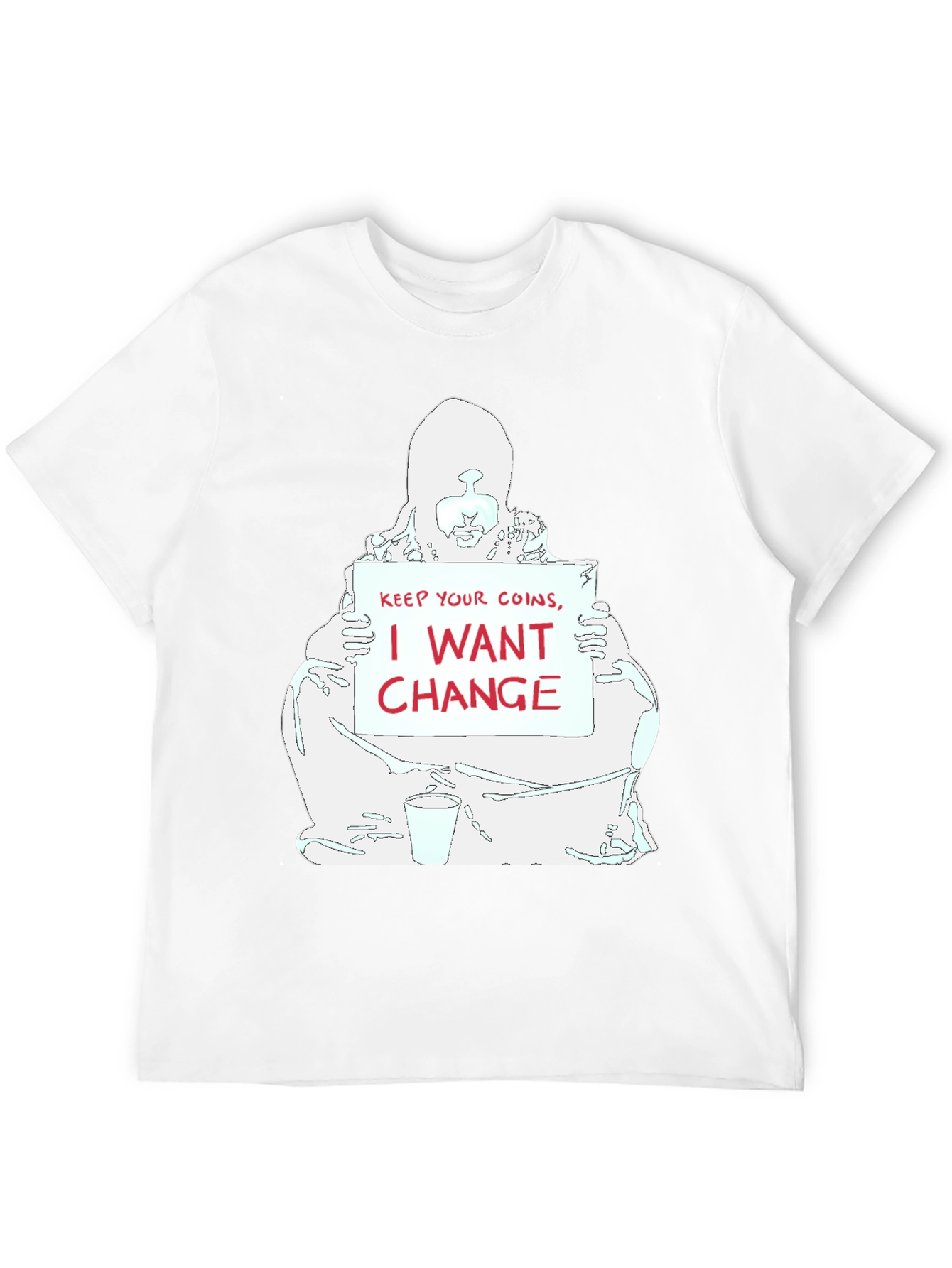 I Want Change Graphic T-Shirt - Unisex
